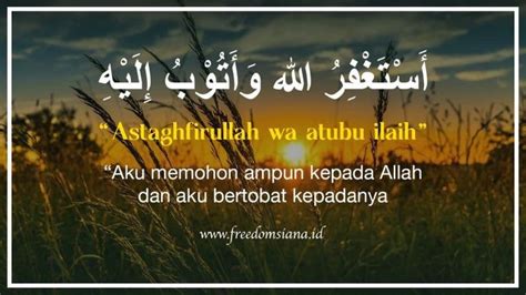 Astagfirullahaladzim artinya ” Istighfar dalam majelis 