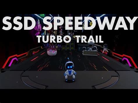 Astro's playroom ssd speedway turbo trail  All collectibles will be shown in