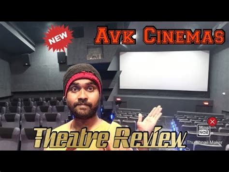 Avk cinema  Select movie show timings and Ticket Price of your choice in the movie theatre near you