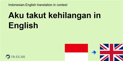 Bahasa inggris nya aku takut kehilangan kamu  "Kehilangan terburuk yang pernah kamu alami adalah hadiah terbesar yang dapat kamu miliki