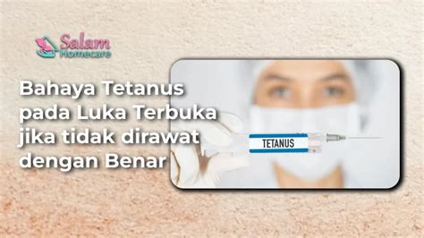 Bahaya tetanus paku  Spora yang masuk dalam tubuh dapat berkembang biak dan berkumpul menjadi bakteri baru