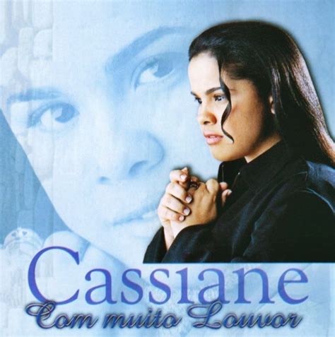 Baixar cd cassiane com muito louvor  cassiane recompensa cd completo Duraçao: 1:04:50 min 91