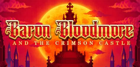 Baron bloodmore and the crimson castle  Click to Play for FREE