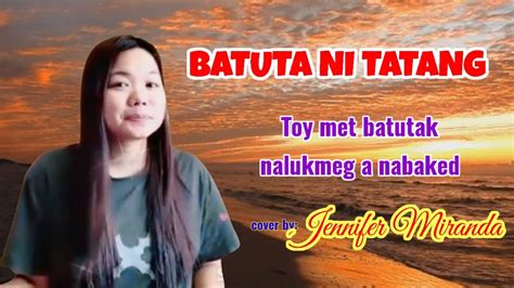 Batuta ni tatang lyrics Buneng by Jose Bragado is one o f the literary works under Iloko literature