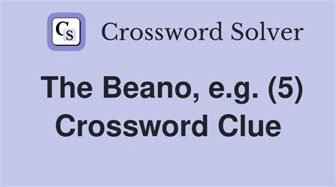 Beano crossword clue  The Crossword Solver finds answers to classic crosswords and cryptic crossword puzzles