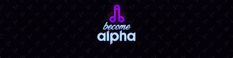 Become alpha mopoga 
