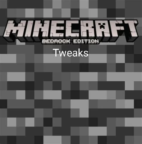 Bedrock tweaks texture pack  Eugene2000 • 4 days ago