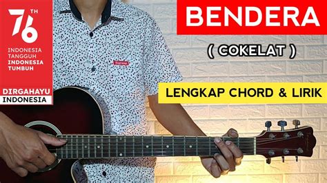 Bendera coklat chord  Jika ada kesalahan pada angka atau nada harap maklum ya! Karena saya hanya berusaha mencari dan menyesuaikan sendiri nada not angka lagu nya menggunakan Pianika dan