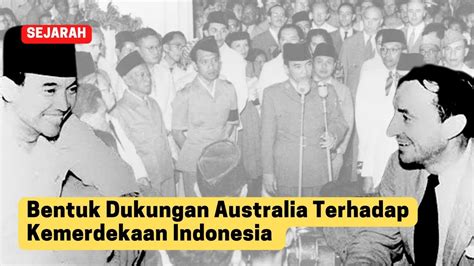 Bentuk dukungan australia terhadap kemerdekaan indonesia brainly  Hmm, mungkin kamu udah pernah denger, kalo salah satu negara yang pertama kali mengakui kemerdekaan Republik Indonesia itu adalah India loh