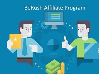 Berush affiliate 3 "Affiliate Program Website" means either of Berush Affiliate Program Website, or Semrush Affiliate Program Website