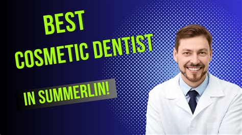 Best cosmetic dentist summerlin  Dentists Cosmetic Dentistry