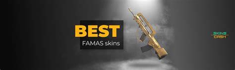 Best famas skins  With a price range between $2