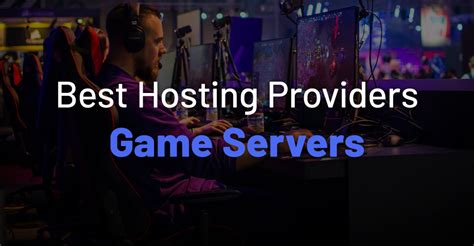 Best game server providers  What is the best dedicated server hosting for gamers
