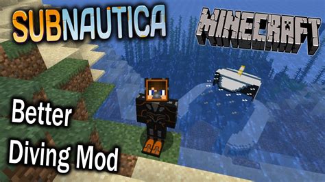 Better diving minecraft About Better Diving Better Diving is an overhaul of the vanilla diving experience modeled on the game Subnautica