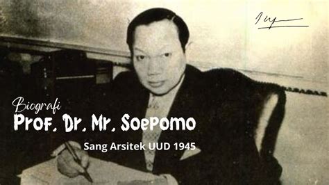 Biografi dr soepomo Biografi Singkat Tokoh Prof Mr Dr Soepomo Sang Arsitek Uud 45 