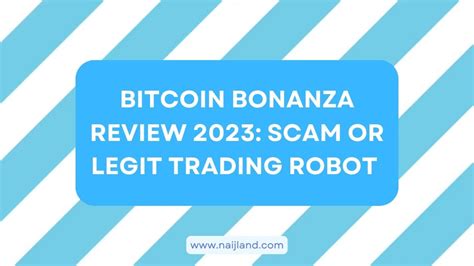 Bitcoin bonanza review  In this review, we will explore the features, benefits, and overall legitimacy of Bitcoin Bonanza