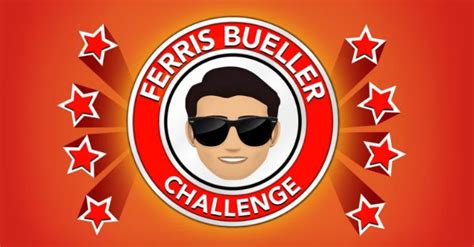 Bitlife ferris bueller challenge  Be born in Chicago Date a classmate in High School Skip School Steal a Car Be sent to the Principal’s office (I…Actualment, Ferris Bueller Challenge a Bitlife és el tema principal de la ciutat