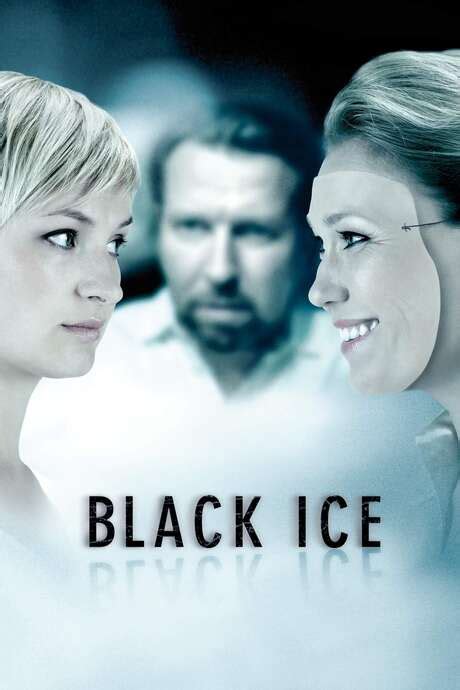 Black ice (2007) watch online  Add Favorite