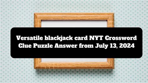 Blackjack crossword Check Blackjack request WSJ Crossword Clue here, Wall Street will publish daily crosswords for the day