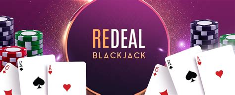 Blackjack redeal echtgeld Every blackjack variation offers interesting and intense gambling action, and European Blackjack is one of them