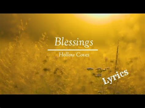 Blessings hollow coves letra español inglés  And I felt like everything around me