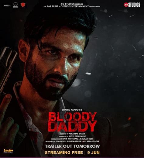 Bloody daddy full movie download pagalworld  Release Date; June 9, 2023 (India) Audio: