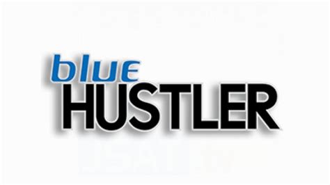 Blue hustler program  More info about Blue Hustler, program guide and shows can be found on the Blue Hustler website