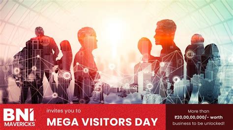 Bni mega visitors day  To the Mega Business visitor Day to get Business