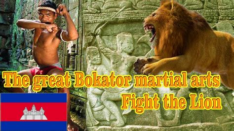 Bokator techniques  Bokator is one of the earliest Cambodian martial art and only younger than the Mon-Khmer martial art of yuthakun khom