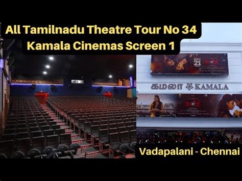 Bookmyshow kamala theatre vadapalani  At Sangam Cinemas 4K RGB Laser Dolby Atmos, Kilpauk you can instantly book tickets online for an upcoming & current movie and choose the most-suited seats for yourself in Chennai at Paytm Ticketnew 