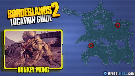 Borderlands 2 donkey mong location  (It's along the road) Go through the door and go off of the road