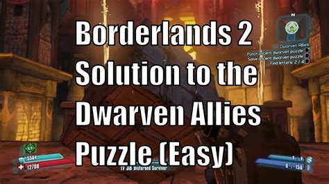 Borderlands 2 dwarven puzzle One of the best combos in the game is Golden Cog (weapon) + Tesla or Rowanne (or both!) + Clockwork Sphinx