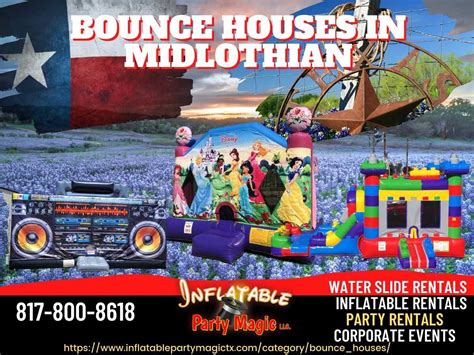 Bounce house rental midlothian tx You can contact us at 817-800-8618