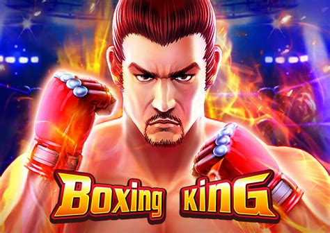 Boxing king slot  Click the link to register