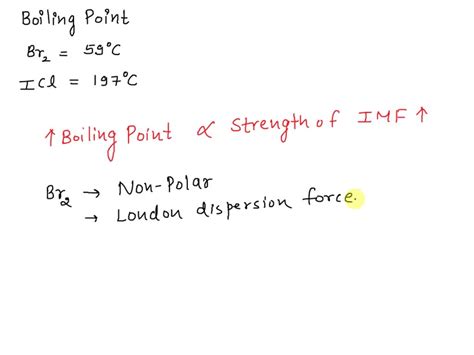 Br2 boiling point  CFCl3 boils at -23