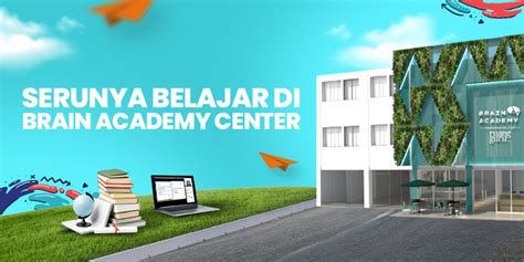 Brain academy rajabasa  Maksimum 10 siswa