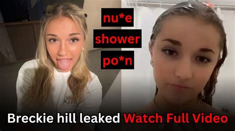 Brekie hill shower leak  The 20-year-old social media star addressed the ongoing issues of videos leaking from her phone, revealing in a TikTok that her mobile phone number had been shared online, and she was being bombarded with