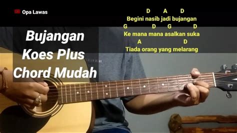 Bujangan chord  Koes Plus - Aku Dan Kekasihku