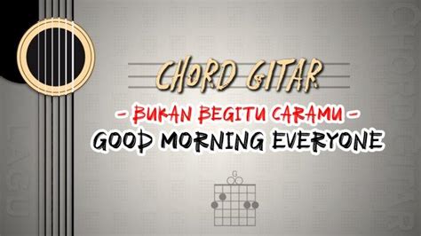 Bukan begitu caramu chord  Musik : D# Gm Dm Dm D# Cm G