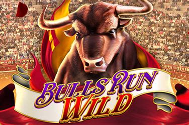 Bulls run wild play online  ☝ RTP: 96 | Categories: Red Tiger,High volatility,Slots,Sticky Symbols,Scatter symbols,Animals,Latino