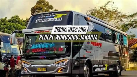 Bus pebepe wonosobo assalamualaikum wr wb