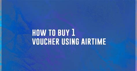 Buy 1 voucher with airtime How do I buy one voucher with airtime? How it works Step 1: Buy a 1ForYou Voucher