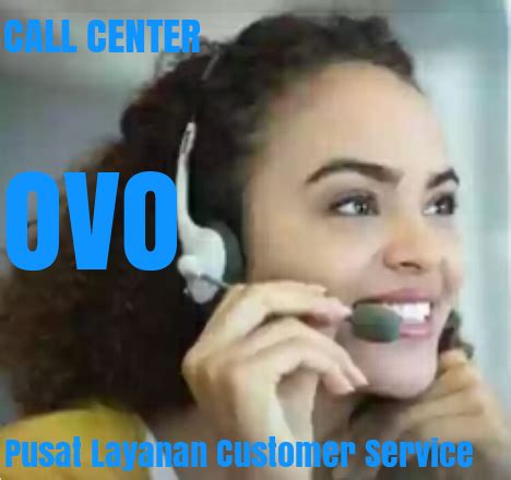 Call center ovo gratis  Pastikan Anda telah memahami setiap informasi yang perlu dilengkapi sebelum menandatangani setiap blanko formulir transaksi