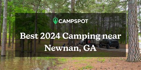Campgrounds near newnan ga Chattahoochee Bend State Park Campground Newnan, GA Although most of the park has been left in its natural state, campers have many options for staying overnight within park boundaries