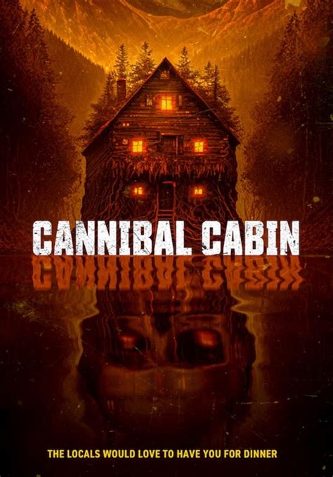 Cannibal cabin bd50  read more