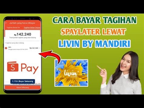 Cara bayar spaylater lewat livin mandiri kuning Jika kalian suka dwngan video ini kalian klik like, dan sh