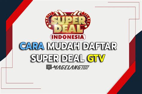 Cara daftar super deal Rahasia Kesuksesan: Panduan Lengkap Cara Daftar Super Deal