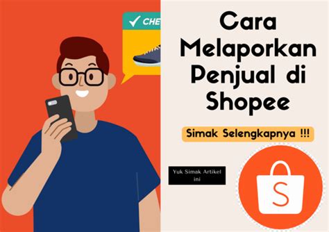 Cara melaporkan penjual nakal di shopee  Ketika beberapa Penjual terlibat dalam aktivitas persaingan tidak sehat, maka Penjual tersebut mendapatkan keuntungan di mana hal tersebut tidak adil bagi Penjual yang jujur dan merugikan Pembeli di Shopee