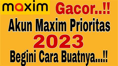 Cara membuat akun maxim prioritas  √ Bonus Driver Maxim Motor Mobil & Cara Mendapatkan 2023