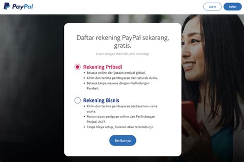 Cara membuat akun paypal  Pastikan untuk memilih jenis akun yang tepat dan sesuai dengan kebutuhan, mengingat kegunaan Paypal di Indonesia ini cukup beragam